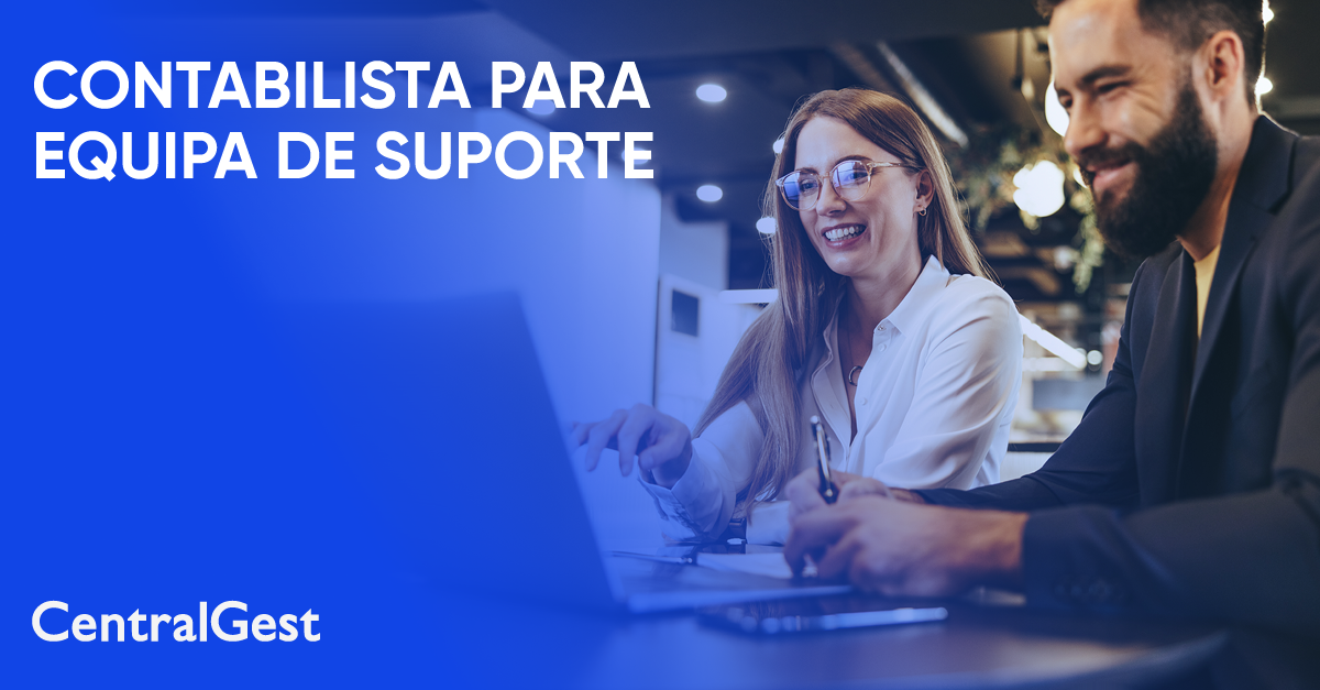 Junta-te à Equipa Inovadora de Suporte a Gabinetes de Contabilidade da CentralGest